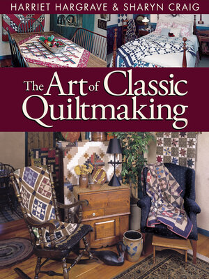 cover image of The Art of Classic Quiltmaking